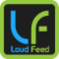 LoudFeed